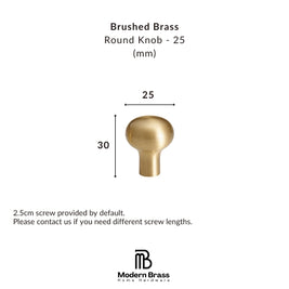 A brass round knob shown on a white background with dimension labels indicating a 25 mm diameter and 30 mm height, plus text stating it is brushed brass and a screw length note. The Modern Brass Home Hardware logo appears at the bottom.